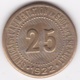 34. Hérault. Syndicat De L'Alimentation En Gros De L’Hérault 25 Centimes 1922, En Laiton - Monétaires / De Nécessité