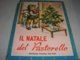 LIBRO ILLUSTRATO DA MARIAPIA EDITRICE PICCOLI "IL NATALE DEL PASTORELLO " NUOVA COLLANA PARADISO N.3 - Kinder Und Jugend