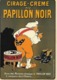 CP - Publicité - Cirage-Crème Au Papillon Noir (Artiste Lochard) - Pubblicitari