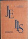 J. Palmero Et A. Félix - JE LIS - De La Lecture à La Rédaction De La Phrase - Classiques Hachette - ( 1962 ) . - 6-12 Jahre