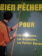 Bien Pêcher Pour Les Débutants Les Vacanciers Les Petites Bourses MARCEL BOURGEOIS éditions BORNEMANN 1985 - Autres & Non Classés