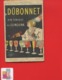 Apéritif Vin DUBONNET Calendrier 3 Volets Souvenir 1920 Affiche ART DECO étapes Guerre 14  18 Alsace - Klein Formaat: 1901-20