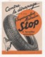 ANCIENNE PUBLICITE POUR LE PNEU SUPER CONFORT MICHELIN STOP A LAMELLES ONDULEES - BIBENDUM - Publicités