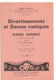 Danse Basque, Divertissements, Rustiques, 4 Pages Pour Décor, 3 Pour Partition, 1 Pour Figures, Berger, Artzana - Scholingsboek