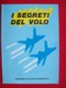 I SEGRETI DEL VOLO    AEREI AEROPLANI - Engines