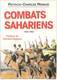 COMBATS SAHARIENS 1955 1962 AFN DESERT MEHARISTE SAHARA COLONIE TOUAREG RECITS GSST CSPA CSP CSPL - Français