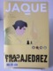 Chess Schach Echecs Ajedrez - Lote 28 Revistas JAQUE: PRACTICA EL AJEDREZ - [4] Themes