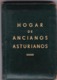 HOGAR DE ANCIANOS ASTURIANOS - SOCIA MUJER, FEMME. CUOTA TRIMESTRASL DE SOCIO ACTIVO. BUENOS AIRES, CIRCA 1940. -LILHU - Historische Dokumente
