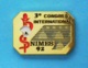 1 PIN'S //   ** 3ème CONGRÈS INTERNATIONAL / NIMES 92 / SERVICE DE SANTÉ Des SAPEURS POMPIERS ** . (S.D.I.S.30 ) - Bomberos