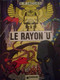 Le Rayon U E.P. JACOBS Dargaud 1977 - Jacobs E.P.