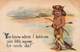 YOU KNOW WHERE I KETCH-UM NICE LITTLE SQUAW FOR COOK DIS? COMIC NATIVE AMERICAN POSTCARD  42517 - Native Americans