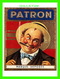 ADVERTISING, PUBLICITÉ - PATRON, EUROPEAN CIGAR BOX TOP LABEL, 1890 - CAMEO EDITIONS - - Werbepostkarten