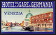 VENEZIA Hotel De La GARE & GERMANIA Luggage Label - 8,5 X 14 Cm (see Sales Conditions) - Etiketten Van Hotels