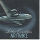 AIR FRANCE Superbe Dépliant LOCKHEED CONSTELLATION - Non Classés