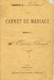 Ancien Carnet De Mariage Virton 1888 Famille Claisse Brunel - Documents Historiques