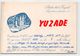 QSL Cards - YU2ADE - YU 2 ADE - Yugoslavia - Radio Klub Zagreb - Croatia  - 1954 - Yougoslavie