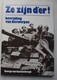 Boek ANTWERPEN Bevrijding Ze Zijn D'er! W02 September 1944 Oorlog - Andere & Zonder Classificatie