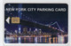 ETATS UNIS NEW YORK Pont De Brooklyn De Nuit CARTE PARKING 100$ - Cartes à Puce