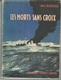 Les Morts Sans Croix Will Berthold France Empire 1958 - Guerre 1939-45