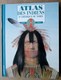 Atlas Des Indiens D'Amérique Du Nord - Gilbert Legay / Casterman 1993 - Sonstige & Ohne Zuordnung