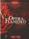 # CD - BARCELONA Y FLAMENCO - OPERA Y FLAMENCO - HISTORIA DE UN AMOR - Otros - Canción Española