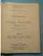 Delcampe - 1951 4 Tomes Anthologie Des Chants Populaires Français Provinces Françaises Etat Neuf - Sin Clasificación