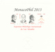 723/30 - MONACO - 3 Souvenirs Officiels Des Expositions MONACOPHIL 1999, 2011 Et 2013 - Evangélistes Et Prince Albert II - Cartas & Documentos