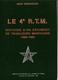 LE 4e R.T.M. HISTORIQUE 4 REGIMENT TIRAILLEURS MAROCAINS 1920 1964 ARMEE D AFRIQUE - Francese