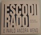 ADRIANO CELENTANO - ESCO DI RADO E PARLO ANCORA MENO - CD - Ottime Condizioni - Altri - Musica Italiana