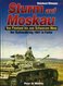 Sturm Auf Moskau/ In Die Tiefen Russlands/ Schicksalswende Im Osten. Band 1-3 Komplett - Deutsch