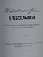 Il était Une Fois L’esclavage, Collectif, Par Les Enfant De Champagney (70) , Petit Livre Imprimé à Faible Tirage à Lure - Franche-Comté