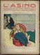 Vecchia Rivista Di Satira Politica "L'ASINO" Del 1905-anno XIV-n.17-pp.8-vedi Foto--------------(6035E) - Autres & Non Classés