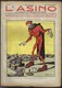 Vecchia Rivista Di Satira Politica "L'ASINO" Del 1905-anno XIV-n.31-pp.8-vedi Foto--------------(6023E) - Autres & Non Classés