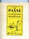 Le Passé Aux Basses-Marches Du Bourbonnais - J. Lagardette - 1965 - E.O. - 50 Planches - Rare - Bourbonnais