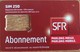 REUNION - Carte SIM 250 - Abonnement - Coque Sans Puce - Reunión