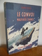 Le CONVOI De La MAUVAISE CHANCE  Par Donald Moore - Guerre 1939-45