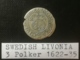 LIVONIE SUÉDOISE/Swedish Livonia - 3 Polker 1624 - Autres – Europe