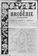 La Broderie Lyonnaise, Journal De Broderies Pour Trousseaux - N° 1127, 1er Janvier 1956 - Mode