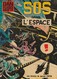 DAN COOPER - 15 - Edition Originale 1971 - SOS DANS L'ESPACE - Dan Cooper