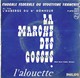 SCOUTISME - CHORALE FEDERALE DU SCOUTISME FRANCAIS, LA MARCHE DES GOSSES ET L ALOUETTE , DISQUE 45 TOURS ANNEES  60 - Scoutisme