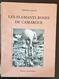 LES FLAMANTS ROSE DE CAMARGUE De Etienne Gallet. Bel état (régionalisme Languedoc) - Languedoc-Roussillon