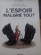 L'espoir Malgré Tout 1e Partie EMILE BRAVO Dupuis Canal Bd 2018 - Spirou Et Fantasio