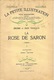 Revue: La Petite Illustration N° 329 16 Avril 1927 - Roman: La Rose De Saron I De Jérome Et Jean Thareau - 1900 - 1949