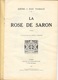 Revue: La Petite Illustration N° 329 16 Avril 1927 - Roman: La Rose De Saron I De Jérome Et Jean Thareau - 1900 - 1949