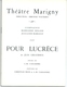 Programme Théâtre Marigny "Pour Lucrèce" Jean Giraudoux Edwige Feuillère Jean Servais Jean Desailly Mary Marquet - Programme