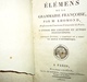 1821 Elémens De Grammaire Françoise & Abrégé Arithmétique De L'Abbé LHOMOND - De Boubers LIEGE - 1801-1900