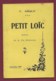 050220A - Livre F ARQUE - 1909 PETIT LOIC Scène De La Vie Bretonne - Dédicace Et Autographe De L'auteur - Folklore - Autographed