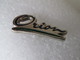 PIN'S   FORD  ORION   Zamak  SCM - Ford