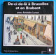 De-ci De-là à Bruxelles Et En Brabant Avec Amédée Lynen - Texte De Georges Renoy - Belgique