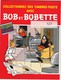 2 BD BOB ET BOBETTE : COLLECTIONNEZ DES TIMBRES AVEC BOB ET BOBETTE Et  LE PETIT POSTILLON - Sonstige & Ohne Zuordnung